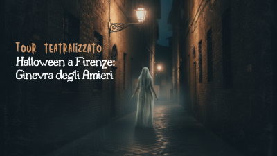 Ginevra degli Amieri - tour teatralizzato